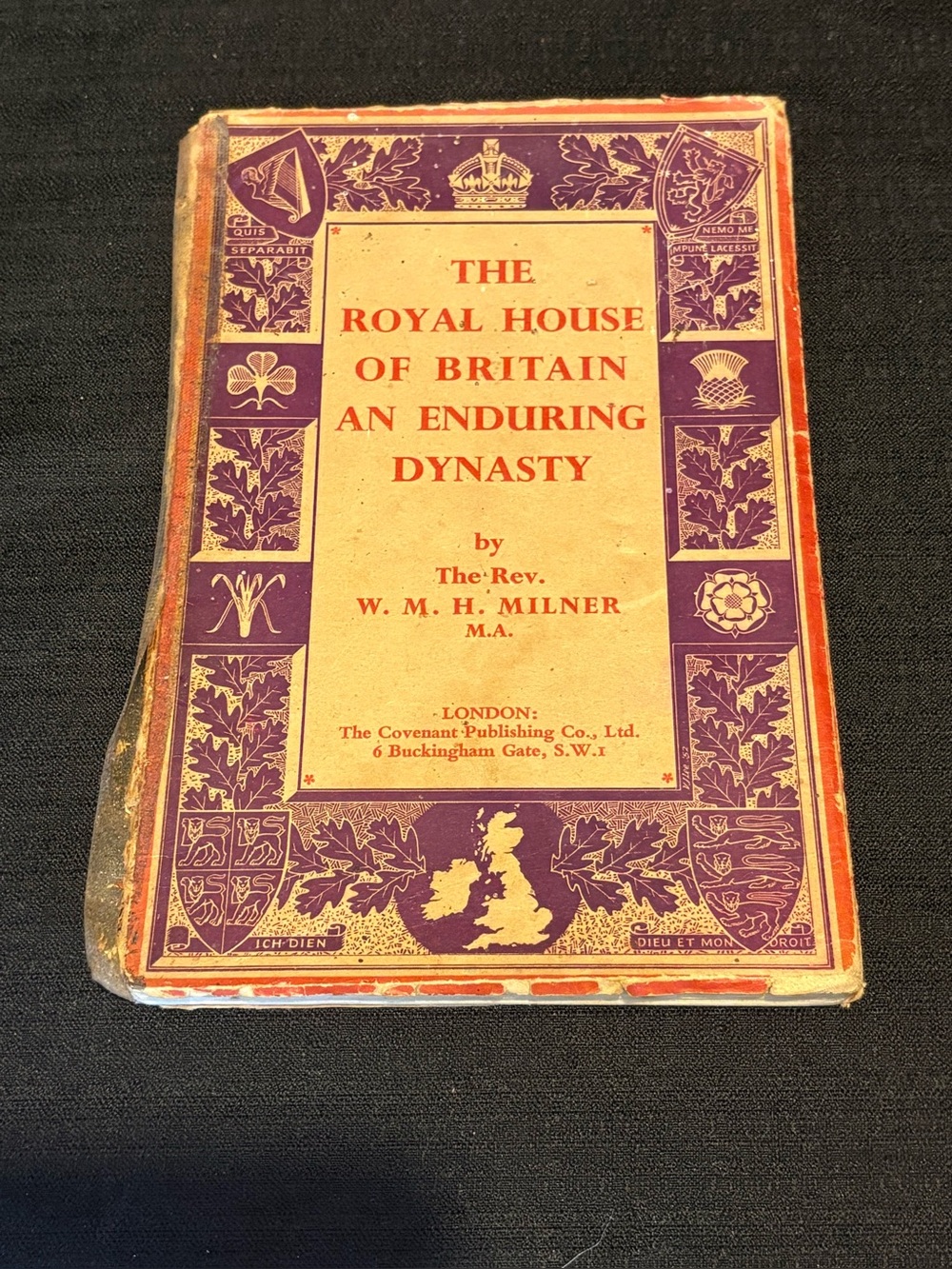 The Royal House of Britain: An Enduring Dynasty by the Rev. W. M. H. Milner